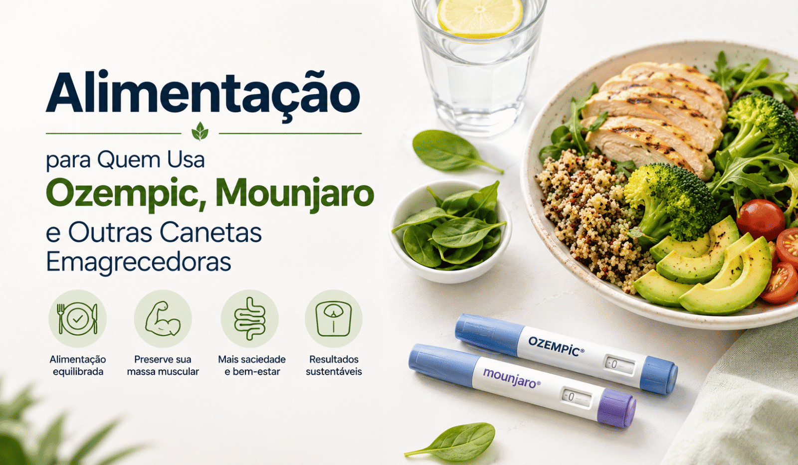 Alimentação saudável para pessoas que utilizam Ozempic®, Mounjaro® e outras canetas emagrecedoras.